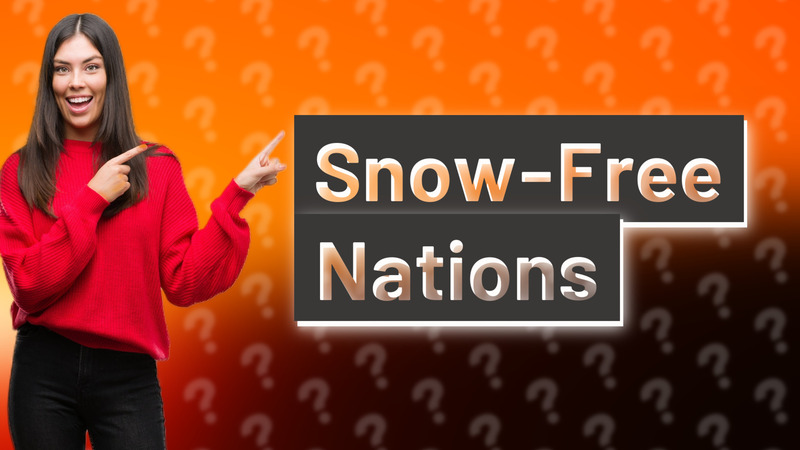 Snow-Free Nations