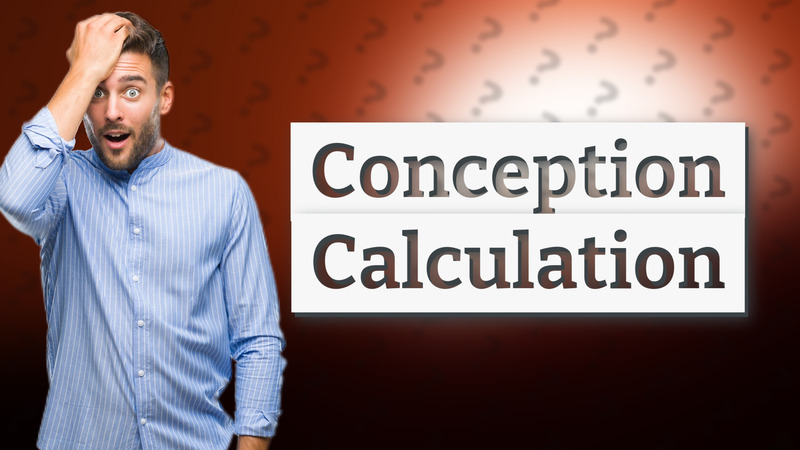 Conception Calculation