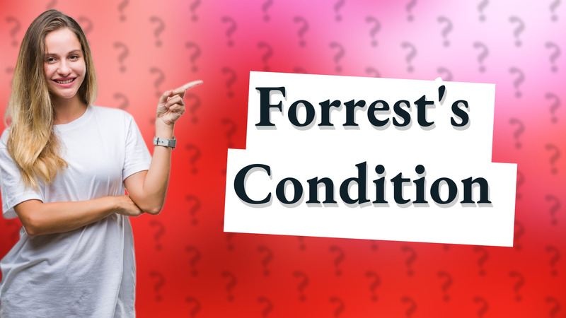 Forrest's Condition
