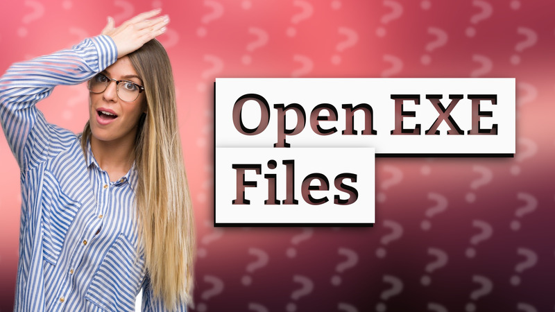 Open EXE Files
