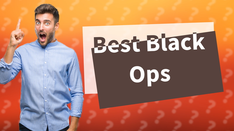 Best Black Ops