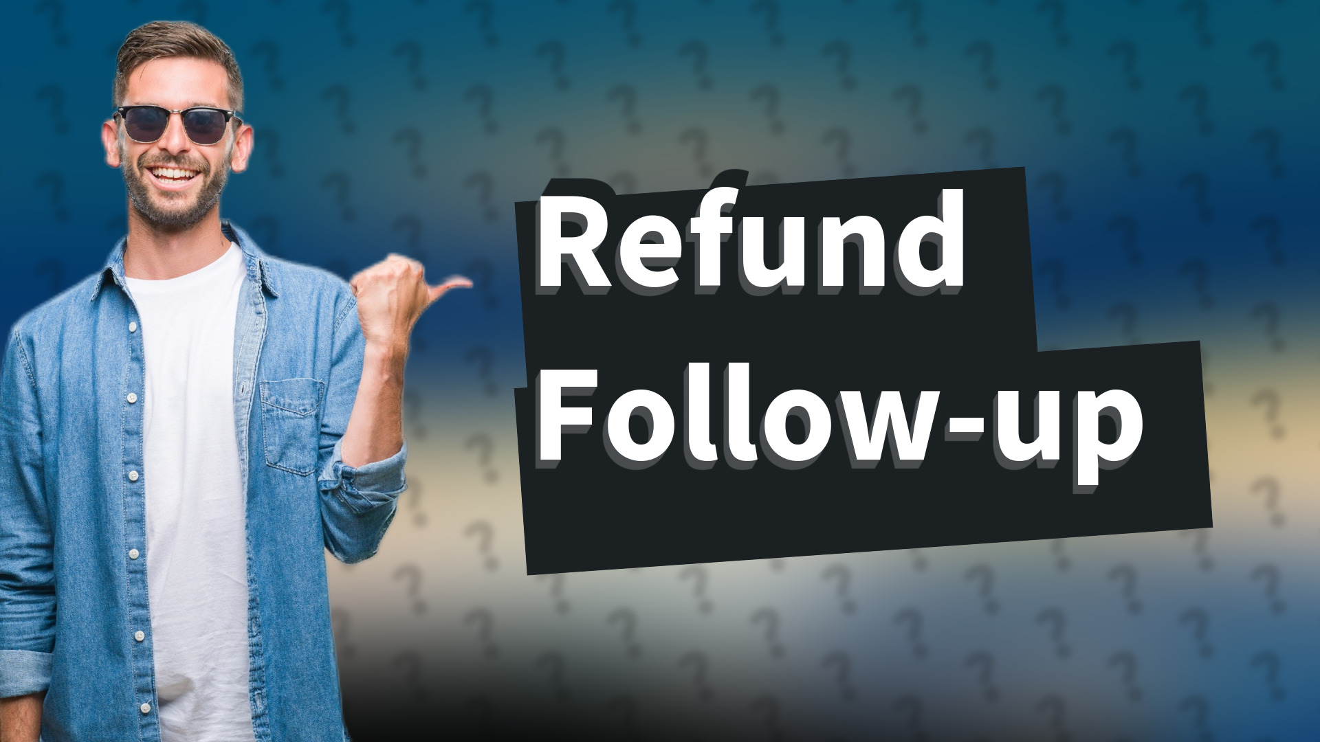 Refund Follow-up