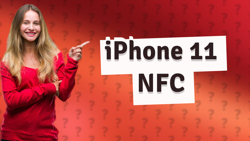 iPhone 11 NFC