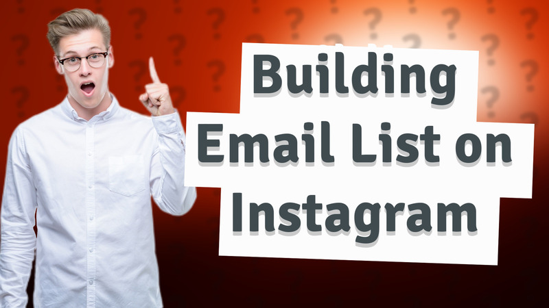 Building Email List on Instagram