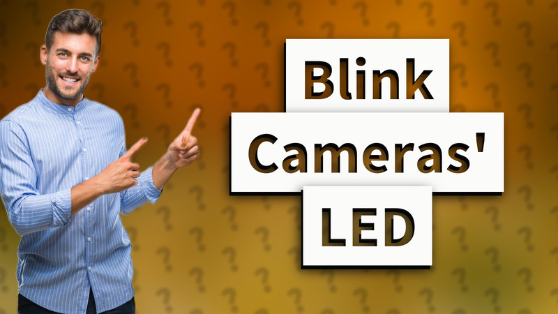 Blink Cameras' LED