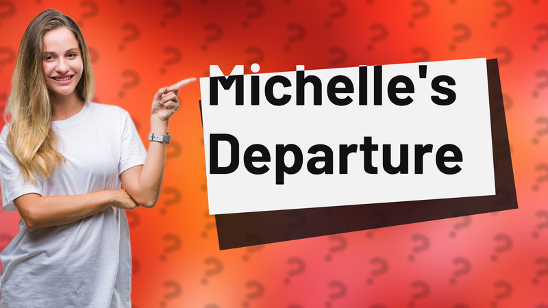 Michelle's Departure