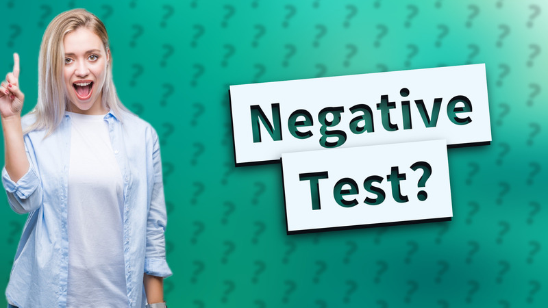 Negative Test?