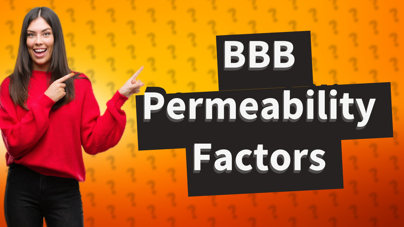 BBB Permeability Factors
