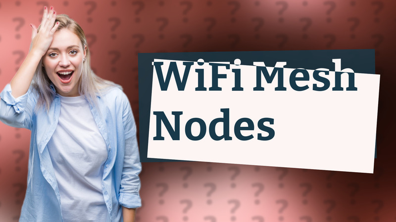 WiFi Mesh Nodes