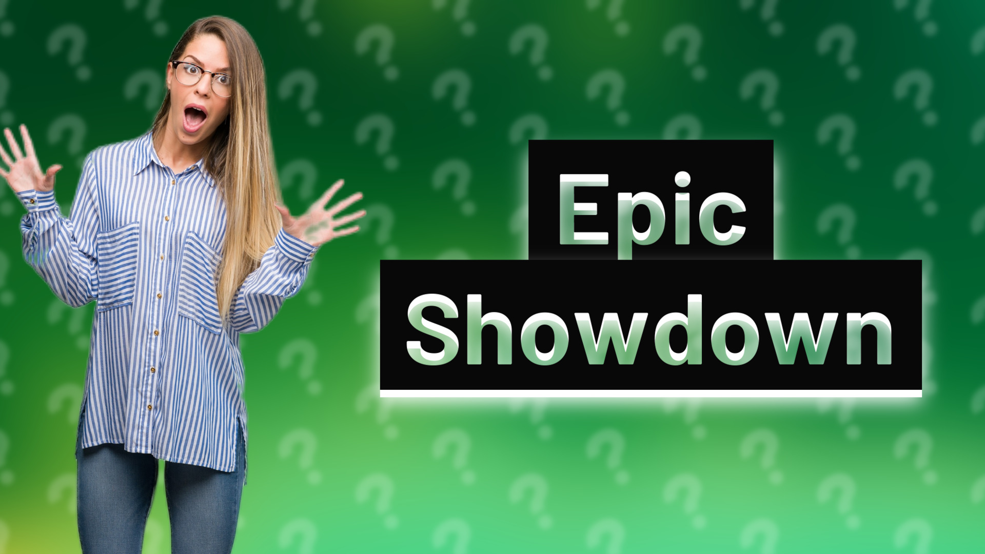 Epic Showdown
