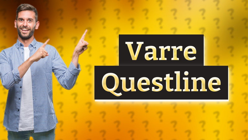 Varre Questline