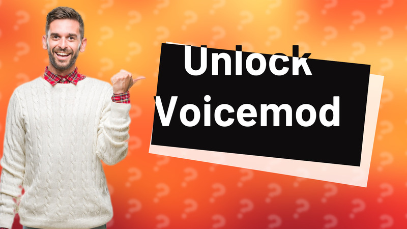 Unlock Voicemod