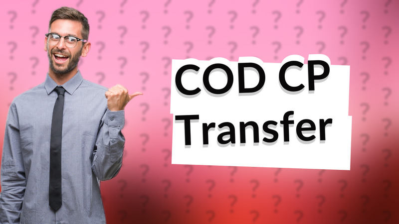 COD CP Transfer