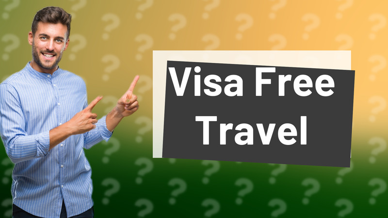 Visa Free Travel