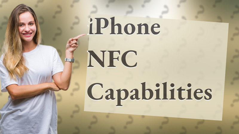 iPhone NFC Capabilities