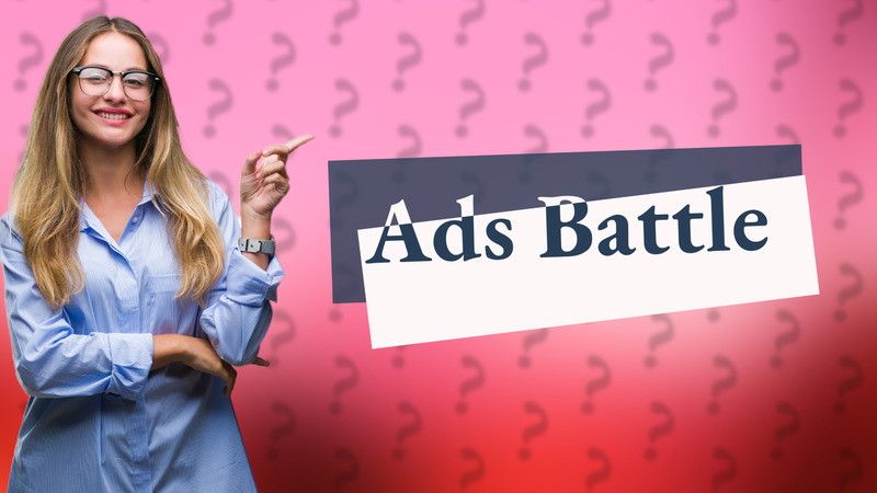 Ads Battle