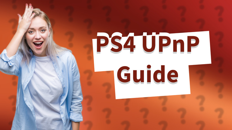 PS4 UPnP Guide