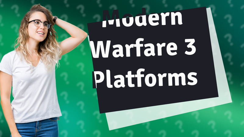 Modern Warfare 3 Platforms