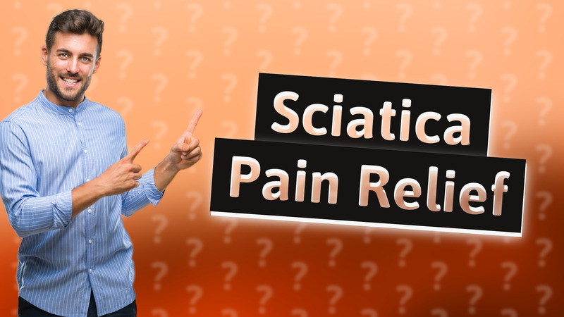 Sciatica Pain Relief