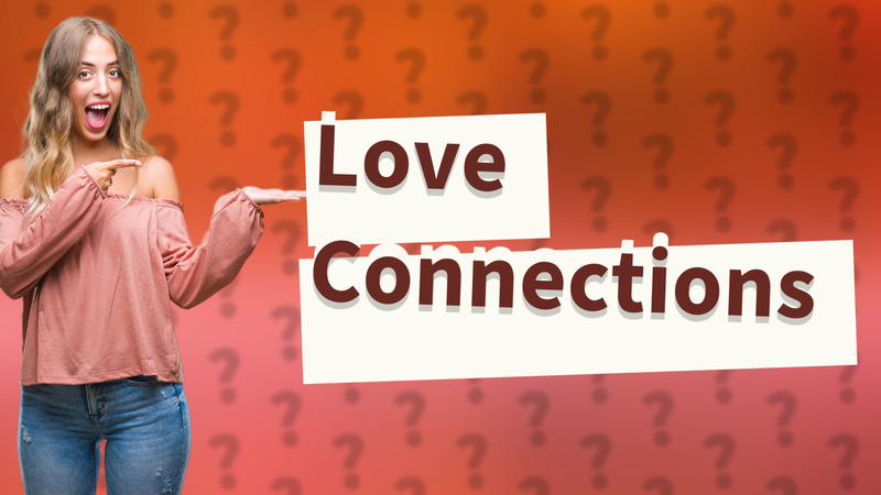 Love Connections