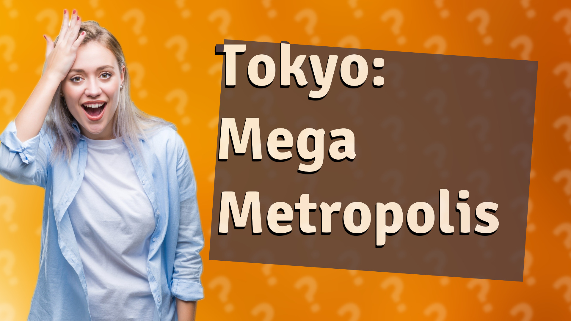 Tokyo: Mega Metropolis
