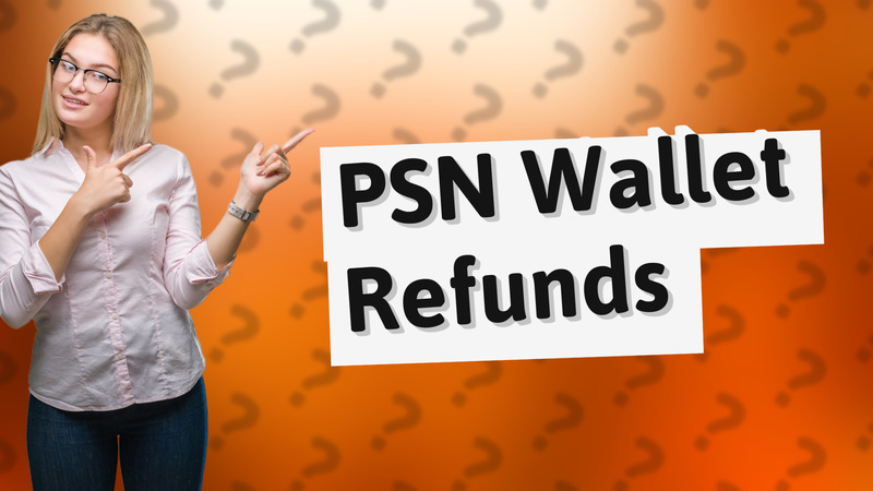 PSN Wallet Refunds