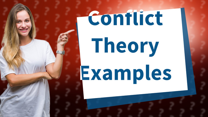 Conflict Theory Examples