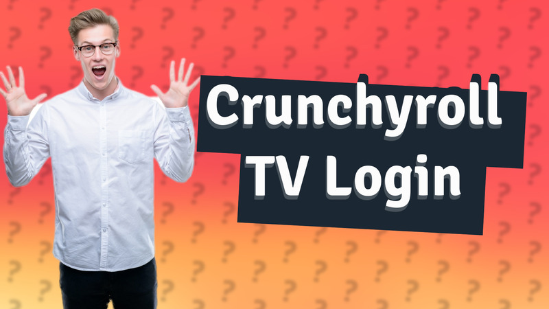 Crunchyroll TV Login