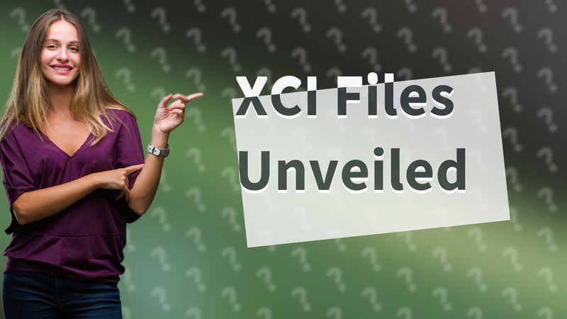 XCI Files Unveiled