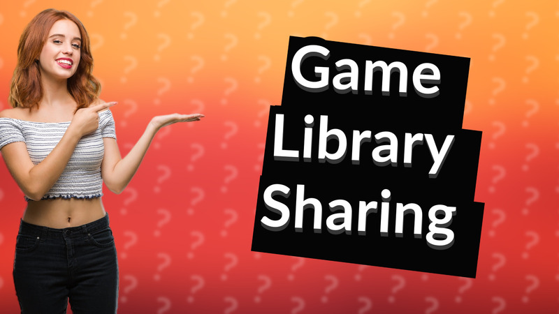 Game Library Sharing