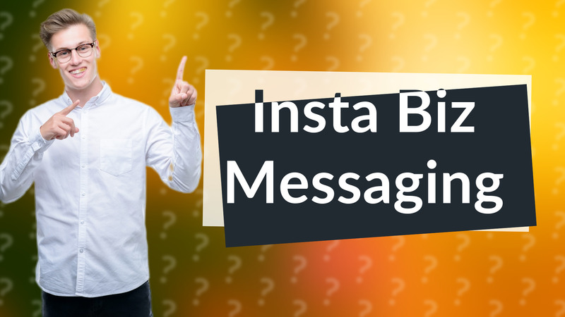 Insta Biz Messaging