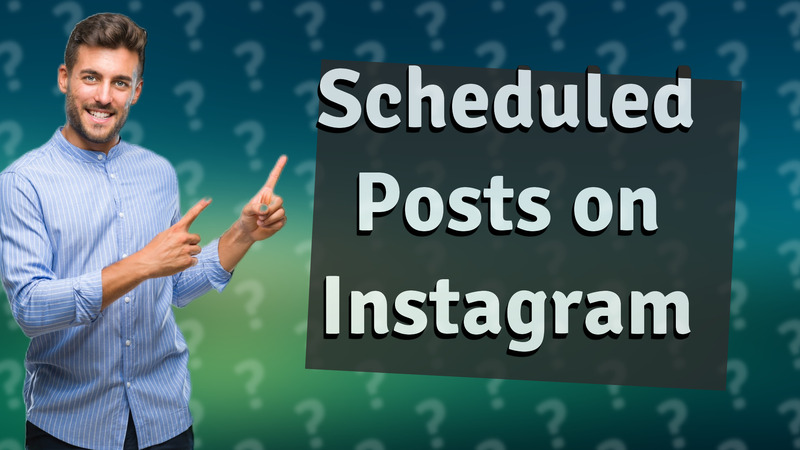 Scheduled Posts on Instagram
