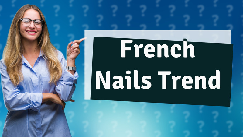French Nails Trend