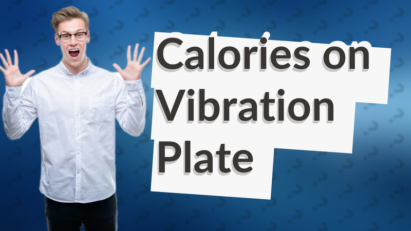 Calories on Vibration Plate
