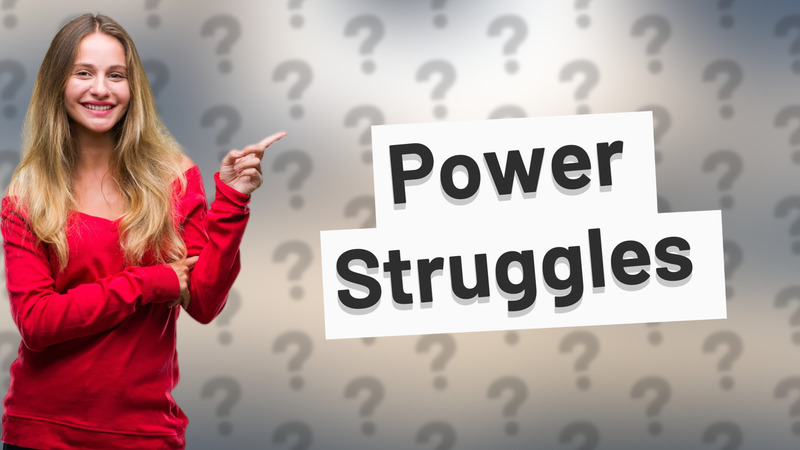 Power Struggles