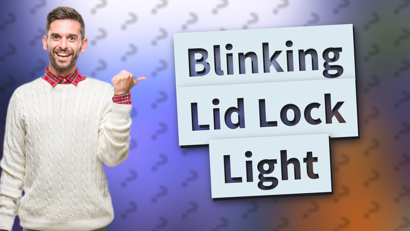 Blinking Lid Lock Light