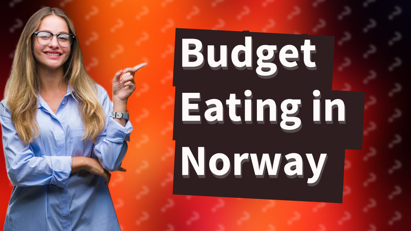 Budget Eating in Norway