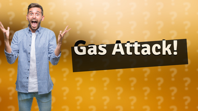 Gas Attack!