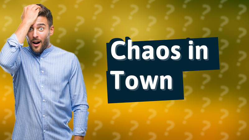 Chaos in Town