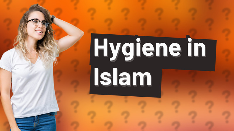 Hygiene in Islam