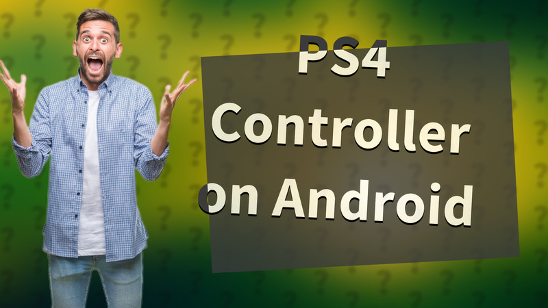 PS4 Controller on Android