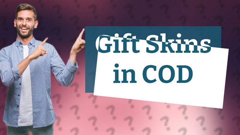 Gift Skins in COD