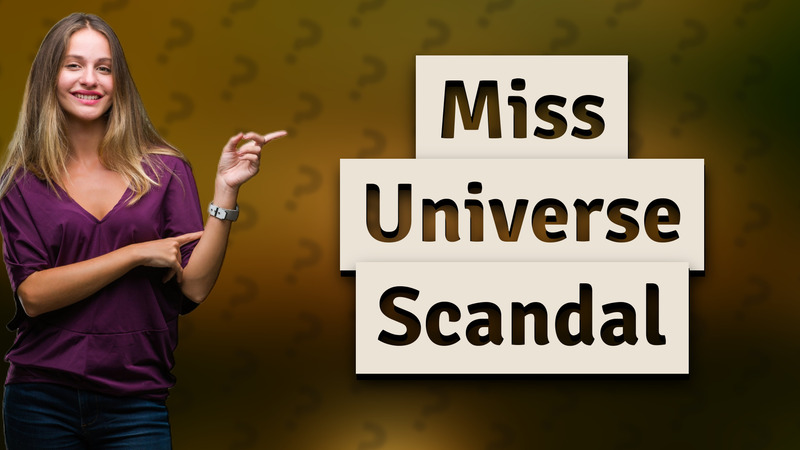 Miss Universe Scandal