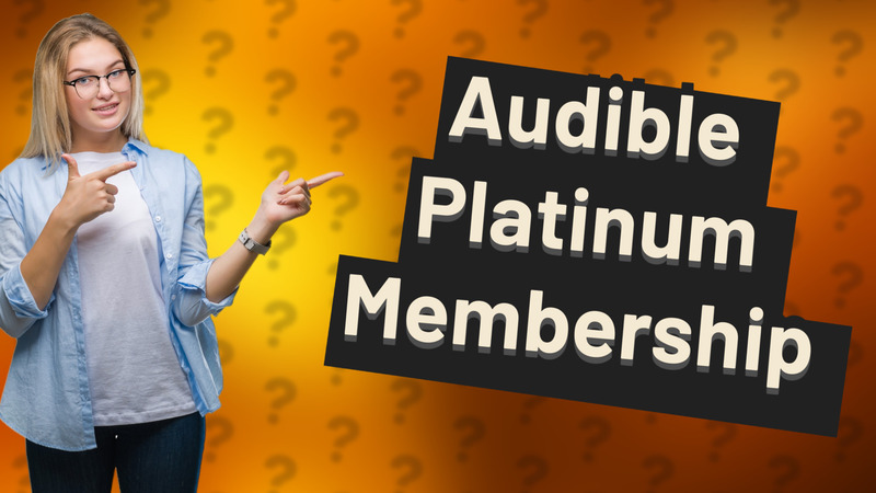 Audible Platinum Membership