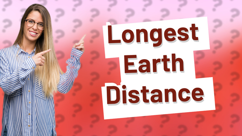 Longest Earth Distance