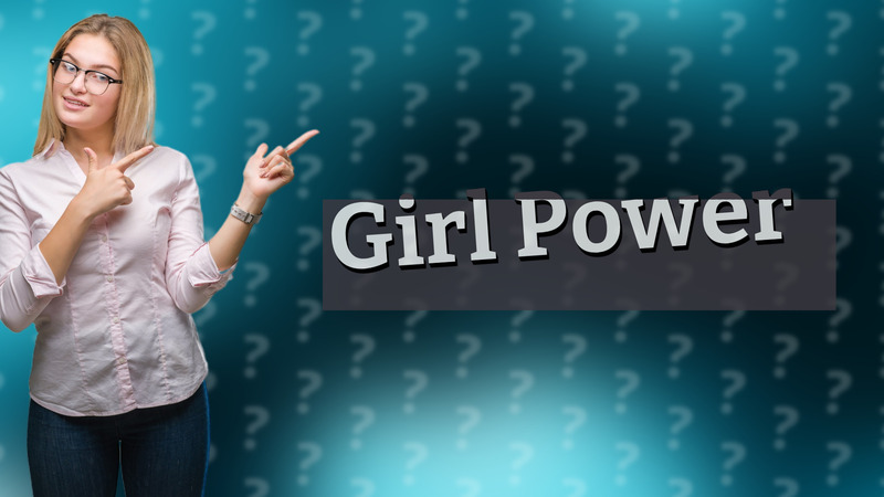Girl Power