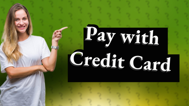 Pay with Credit Card