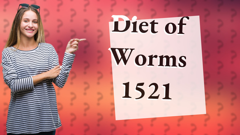 Diet of Worms 1521
