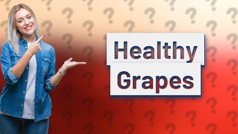 Healthy Grapes