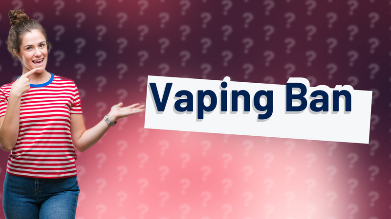 Vaping Ban